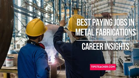 st paying jobs in metal fabrications|metal fabrication jobs salary.